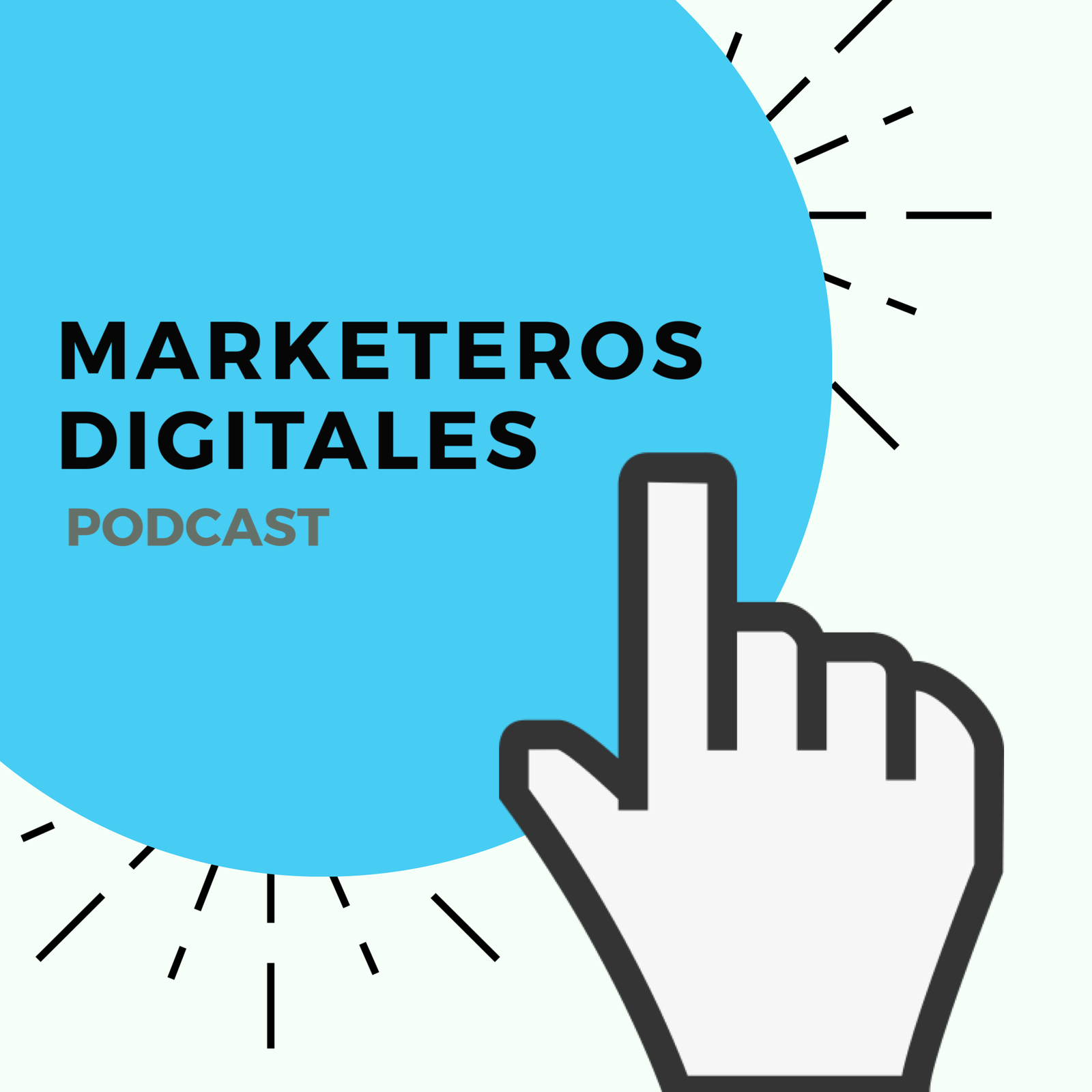 Nuevo Podcast! “Marketeros Digitales”