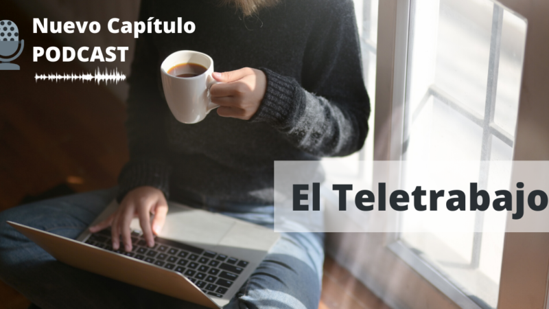 [Podcast] Herramientas para el Teletrabajo.